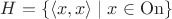 $H = \{\langle x, x\rangle\mid x\in \mathrm{On}\}$