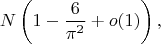 $$N\left(1-\frac{6}{\pi^2}+o(1)\right),$$