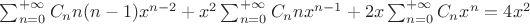 $\sum_{n=0}^{+\infty} {C_n n(n-1) x^{n-2}}+x^2 \sum_{n=0}^{+\infty} {C_n n x^{n-1}}+ 2x \sum_{n=0}^{+\infty} {C_n x^n}=4x^2$