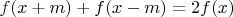 $f(x + m) + f(x - m) = 2f(x)$