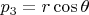 $p_3=r\cos\theta$