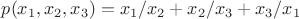 $p(x_1,x_2,x_3)=x_1/x_2+x_2/x_3+x_3/x_1$