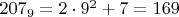 $207_9=2\cdot 9^2+7=169$
