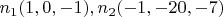 $n_1(1,0,-1),n_2(-1,-20,-7)$