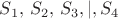 $S_1,\,S_2,\,S_3,|,S_4$ $S_1,\,S_2,\,S_3,|,S_4$