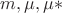 $m,\mu,\mu*$