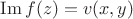 $\operatorname{Im}f(z) = v(x,y)$