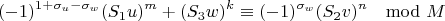 $$(-1)^{1+\sigma_u-\sigma_w}(S_1u)^m+(S_3w)^k\equiv(-1)^{\sigma_w}(S_2v)^n\mod M$$