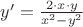 $y'=\frac{2\cdot x\cdot y}{x^2-y^2}$