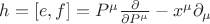 $h = [e,f] = P^\mu \frac{\partial}{\partial P^\mu} - x^\mu \partial_\mu$