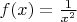 $f(x)=\frac{1}{x^2}$