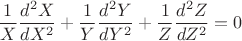 $$
\frac{1}{X}\frac{d^2X}{dX^2}+\frac{1}{Y}\frac{d^2Y}{dY^2}+\frac{1}{Z}\frac{d^2Z}{dZ^2}=0
$$