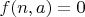 $f(n,a)=0$