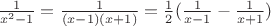 $\frac{1}{x^2-1}=\frac{1}{(x-1)(x+1)}=\frac{1}{2}(\frac{1}{x-1}-\frac{1}{x+1})$