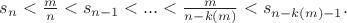 $s_n<\frac{m}{n}<s_{n-1}<...<\frac{m}{n-k(m)}<s_{n-k(m)-1}.$
