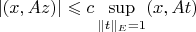 $|(x,Az)|\leqslant c\sup\limits_{\|t\|_E=1} (x,At)$