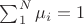 $\sum_1^N \mu_i =1$