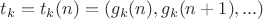 $t_k=t_k(n)=НОД(g_k(n),g_k(n+1),...)$