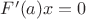 $F'(a)x=0$