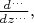$\tfrac{d^{\ldots}}{dz^{\ldots}},$