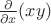 $\frac{\partial}{\partial x}(xy)$ $\frac{\partial}{\partial x}(xy)$