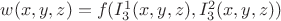 $w(x,y,z)=f({I^1_3}(x,y,z),{I^2_3}(x,y,z))$