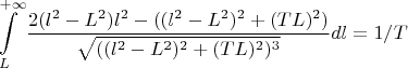 $$\int\limits_L^{+\infty}\frac{2(l^2-L^2)l^2-((l^2-L^2)^2+(СTL)^2)}{\sqrt{((l^2-L^2)^2+(СTL)^2)^3}}dl=1/СT$$