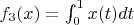 $f_3(x) = \int_{0}^1 x(t)dt$