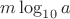 $m\log_{10} a$