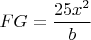 $FG=\dfrac{25x^2}{b}$