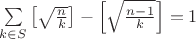$\sum\limits_{k \in S} \left[ \sqrt{\frac{n}{k}} \right] - \left[ \sqrt{\frac{n-1}{k}} \right]=1$