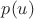 $p(u)$ $p(u)$