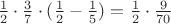 $\frac12\cdot\frac37\cdot(\frac12-\frac15)=\frac12\cdot\frac9{70}$
