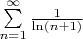 $\sum\limits_{n=1}^{\infty} \frac{1}{\ln(n+1)}$