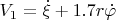 ${V_1} = \dot \xi  + 1.7r\dot \varphi $