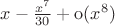 $x -\frac{x^7}{30} + {\rm o}(x^8)$