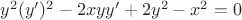$y^2(y')^2-2xyy'+2y^2-x^2=0$