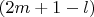 $(2m+1-l)$