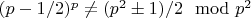 $(p-1/2)^p\not =(p^2\pm 1)/2 \mod p^2$