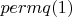 $permq(1)$