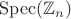 $\mathrm{Spec}(\mathbb{Z}_n)$