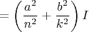 $$ = \left(\frac{a^2}{n^2}+\frac{b^2}{k^2}\right)I$$