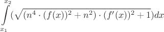 $$\int\limits_{x_1}^{x_2}(\sqrt{(n^4\cdot (f(x))^2 +n^2)\cdot(f'(x))^2 + 1})dx$$