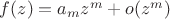 $f(z)=a_mz^m+o(z^m)$