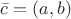 $\bar c=(a,b)$