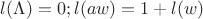 $l(\Lambda) = 0; l(aw) = 1 + l(w)$