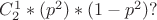 $C_2^1 *(p^2)*(1-p^2) ?$