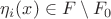 $\eta_i(x) \in F \setminus F_0$ $\eta_i(x) \in F \setminus F_0$