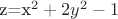 z=x^2+2y^2-1