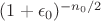 $(1+\epsilon_0)^{-n_0/2}$